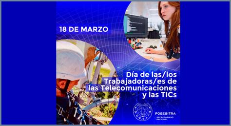 De Marzo D A De Las Y Los Trabajadores De La Telecomunicaciones Y