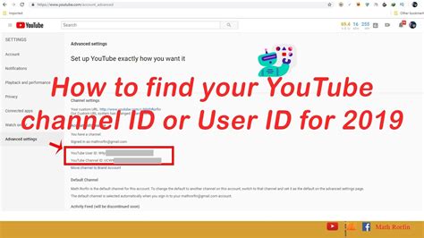 How To Find Your Youtube Channel Id Or User Id For 2019 Youtube