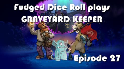 Let S Play Graveyard Keeper Ep Youtube