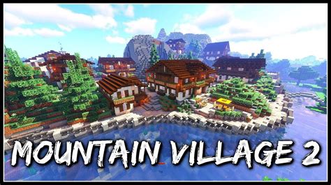 Minecraft Timelapse Mountain Village Part Youtube