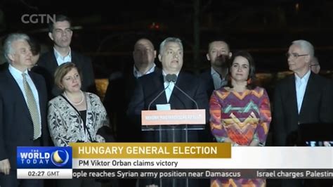 Hungary General Election Pm Viktor Orban Claims Victory Cgtn