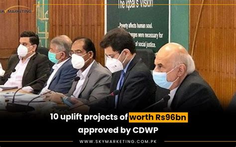 10 Uplift Projects Of Worth Rs 96bn Approved By Cdwp Sky Marketing