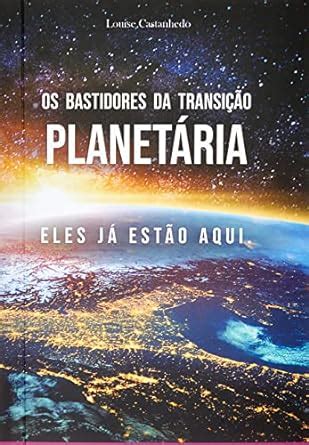 Bastidores da Transição Planetária 9788547106447 Livros na Amazon