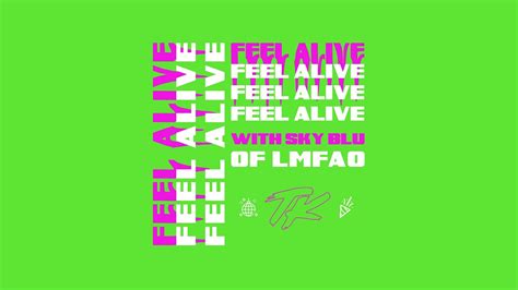 Telykast Feel Alive With Sky Blu Of Lmfao Official Audio