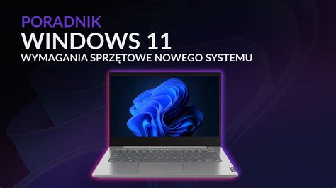 WINDOWS 11 WYMAGANIA SPRZĘTOWE poradnik onex store YouTube