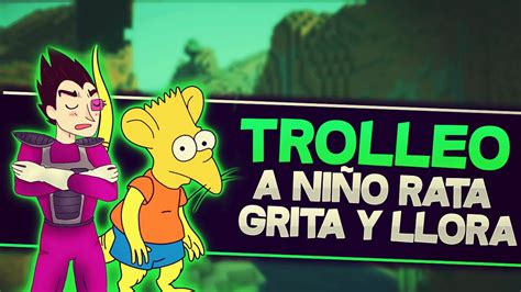 TROLLEO A NIÑO RATA QUE QUIERE SER COMO VEGETTA777 LLORA Y GRITA POR