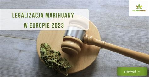 Legalizacja Marihuany W Europie 2023 Blog HempKing