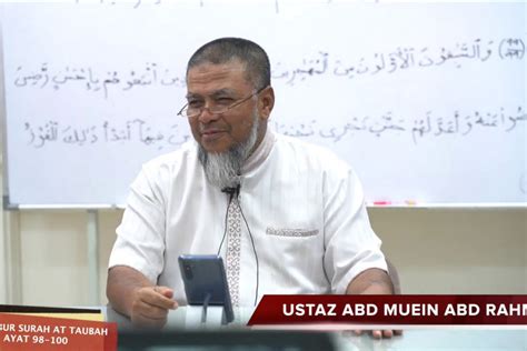 2 Sept 2020 Tadabbur Surah At Taubah Ayat 98 100 Ustaz Abd Muein