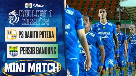 Barito Putera Vs Persib Bandung Line Up Kick Off Bri Liga