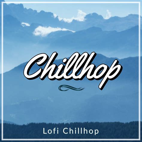 Lofi Chillhop By Chillhop And Chill Music Beats On Beatsource