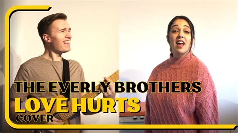 Love Hurts Cover The Everly Brothers Youtube