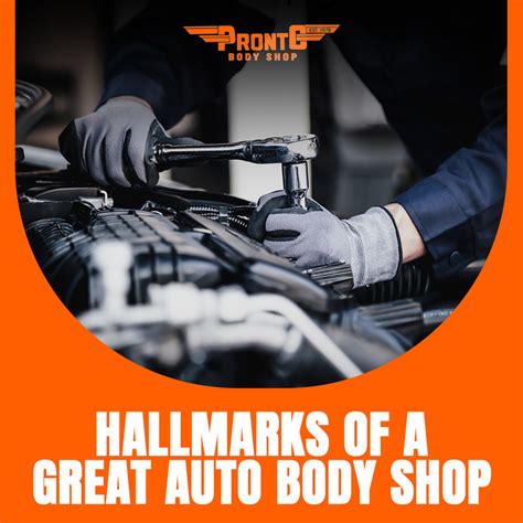 Hallmarks Of A Great Auto Body Shop Pronto Body Shop