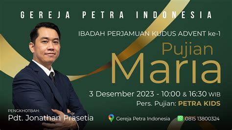 Kebaktian Minggu Advent Pertama Gereja Petra Indonesia 3 Desember 2023