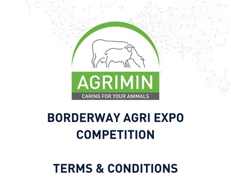 Borderway Agri Expo Competition Terms And Conditions Agrimin