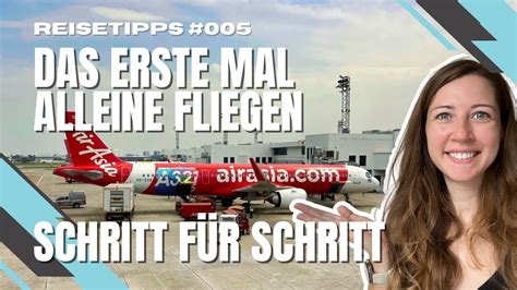 Das erste mal alleine Fliegen Schritt für Schritt Anleitung für