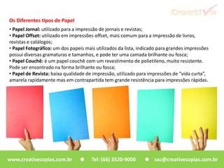 Tipos de papeis e impressoras Creative Cópias PPT