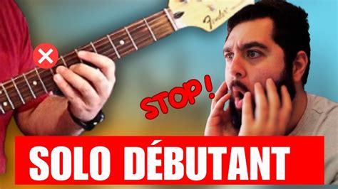 Guitare Solo Les Bases Indispensables Pour Commencer Les Solos