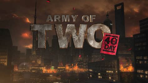 The Intro to Army of Two: The 40th Day - Giant Bomb