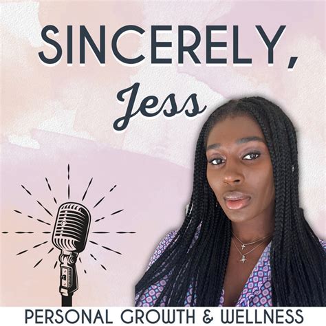 Sincerely Jess Podcast On Spotify