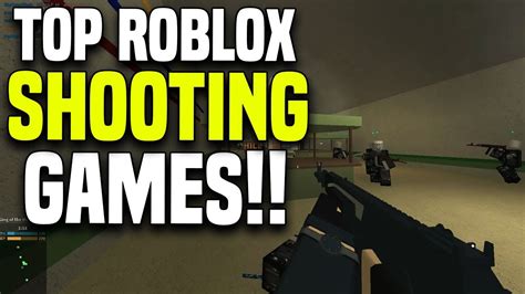 Top Roblox Shooting Games Youtube