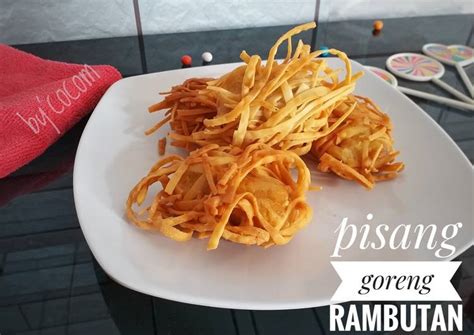 Resep Pisang Goreng Rambutan Oleh Maria Wahyu Lestari Cookpad