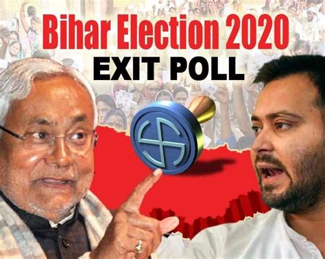 बिहार में किसको मिलेगी सत्ता देखें सभी Exit Poll के नतीजे Bihar Exit Poll Results 2020