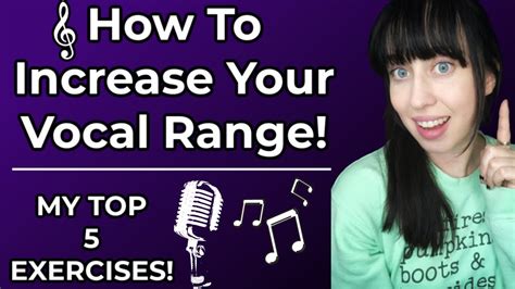 How To Increase Your Vocal Range My Top 5 Exercises Youtube