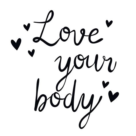 Love Your Body Hand Drawn Vector Lettering 7796504 Vector Art At