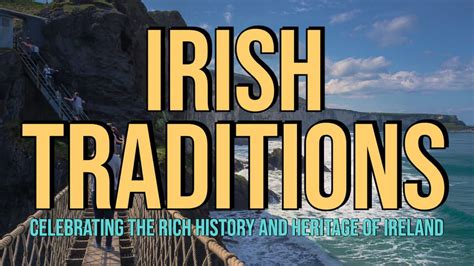 10 Irish Traditions: Celebrating The Rich History And Heritage Of ...