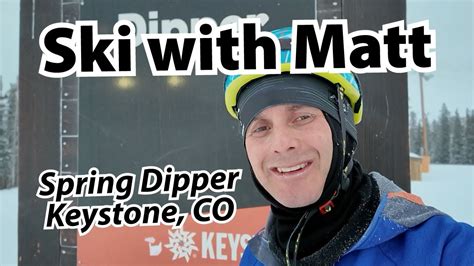 Ski Down Spring Dipper In Keystone Colorado With Matt Dayton Youtube