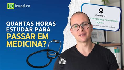 Quantas Horas Estudar Para Passar Em Medicina YouTube