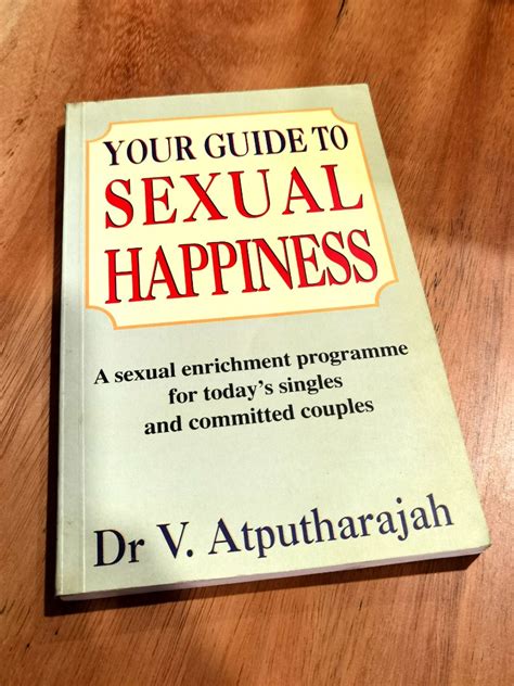 Your Guide To Sexual Happiness Book By Dr V Atputharajah Hobbies And Toys Books And Magazines