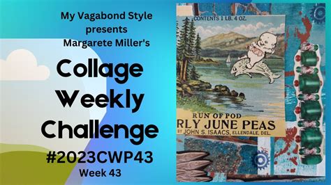 2023cwp43 Margarete Millers Collage Weekly Challenge YouTube