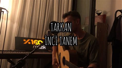 TARKAN İNCİ TANEM COVER YouTube