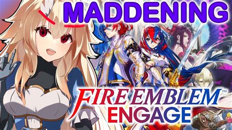 Maddening Fire Emblem Engage Getting Mad Vtuber Youtube