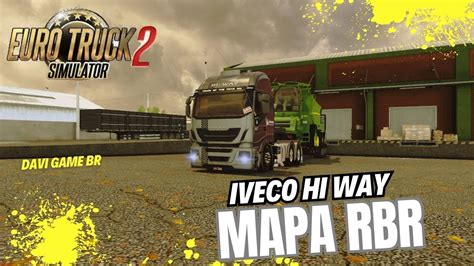 Live Euro Truck Simulador Iveco Hi Way Prancha Mapa Rbr Youtube