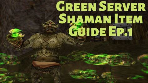 Everquest P99 Green Server Shaman Item Guide 1 Youtube