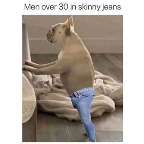 Men over 30 in skinny jeans. - Funny