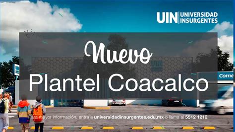 Nuevo Plantel Coacalco De Universidad Insurgentes Youtube