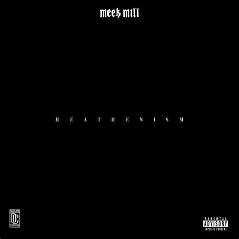 Ep Stream Meek Mill Heathenism Weuponit