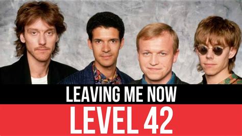 LEVEL 42 Leaving Me Now Dejándome ahora HQ Audio Radio 80s Like