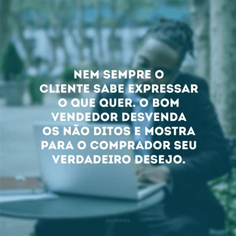 121 Frases Motivacionais Para Vendedores De Sucesso Images