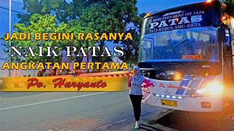 Naik Bis Patas Angkatan Pertama Po Haryanto Trip Hr Kudus Yogya