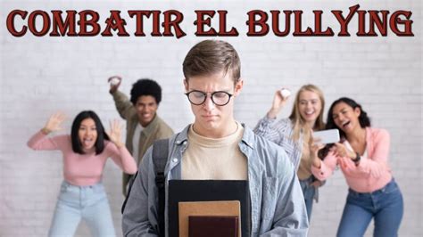 Qué hacer si soy víctima del bullying Guía completa para superar esta