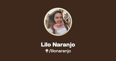 Lilo Naranjo Instagram Facebook TikTok Linktree