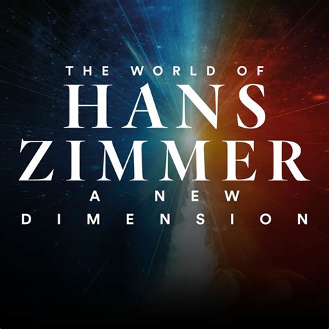 The World Of Hans Zimmer A New Dimension Tour Soundtrackfest