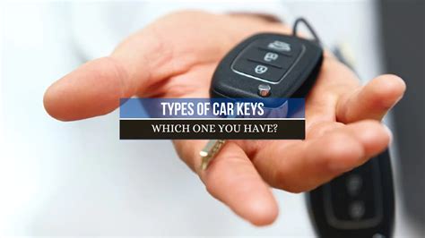 10 Different Types Of Car Keys Which One You Have