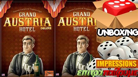 Grand Austria Hotel Deluxe Edition Unboxing Impressions By