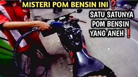 PERTALITE SELALU HABIS KETIKA MALAM DI POM INI Sangar Mencurigakan