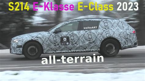 Mercedes Erlkönig E Klasse S214 E Class Estate ALL TERRAIN 2023